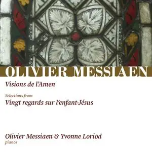 Olivier Messiaen - Messiaen- Visions de l'Amen, Vingt Regards sur l'enfant-Jésus (2021) [Official Digital Download 24|96]