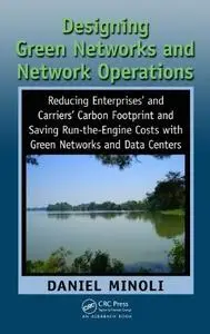 Designing Green Networks and Network Operations: Saving Run-the-Engine Costs (Repost)