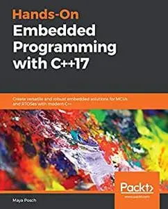 Hands-On Embedded Programming with C++17