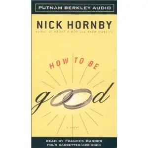How to Be Good Abridged Audio - Nick Hornby