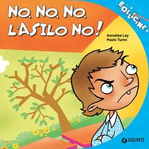 «No, no, no, l'asilo no» by Annalisa Lay