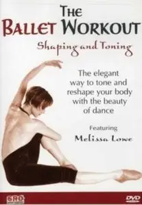 Melissa Lowe - The Ballet Workout