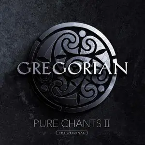 Gregorian - Pure Chants II (2022) [Official Digital Download]