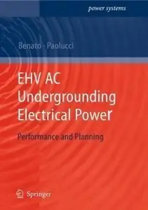 EHV AC Undergrounding Electrical Power: Performance and Planning (repost)