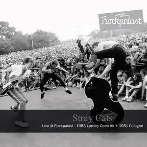 Stray Cats - Live at Rockpalast 1983 Loreley Open Air + 1981 Cologne (2015)