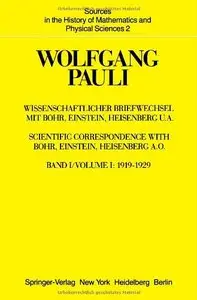 Wissenschaftlicher Briefwechsel mit Bohr, Einstein, Heisenberg u.a.: Band 1: 1919-1929