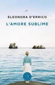 Eleonora D'Errico - L'amore sublime