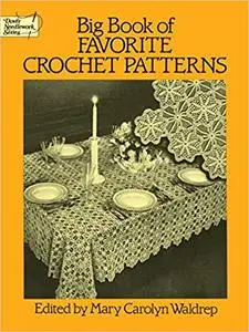 Big Book of Favorite Crochet Patterns