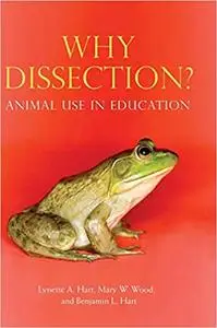 Why Dissection?: Animal Use in Education