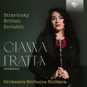 Gianna Fratta - Fratta- Orchestral Music by Stravinsky, Britten & Scriabin (2022) [Official Digital Download]