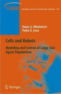 Cells and Robots: Modeling and Control of Large-Size Agent Populations  [Repost]