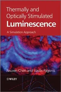 Thermally and Optically Stimulated Luminescence: A Simulation Approach