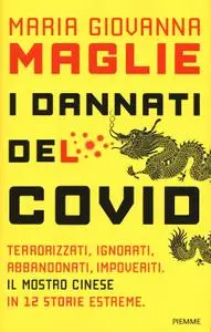 Maria Giovanna Maglie - I dannati del Covid