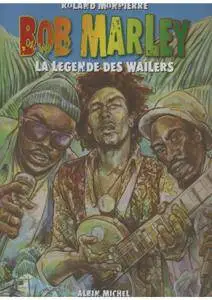 Bob Marley 1 -  La légende des Wailers