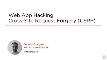 Web App Hacking: Cross-Site Request Forgery (CSRF)