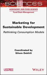 Marketing for Sustainable Development: Rethinking Consumption Models