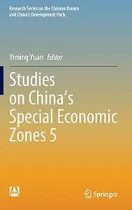 Studies on China’s Special Economic Zones 5