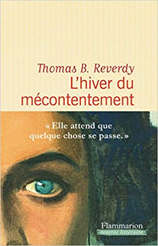 L'hiver du mécontentement - Thomas-B Reverdy