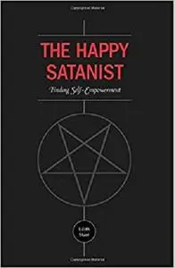 The Happy Satanist: Finding Self-Empowerment