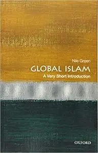 Global Islam: A Very Short Introduction