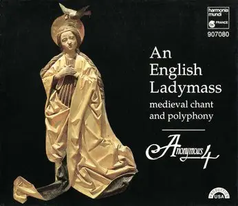 Anonymous 4 -- An English Ladymass - Medieval chant and polyphony (RE-UP)