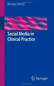 Social Media in Clinical Practice (repost)