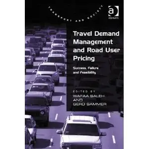 Travel Demand Management and Road User Pricing (Repost)