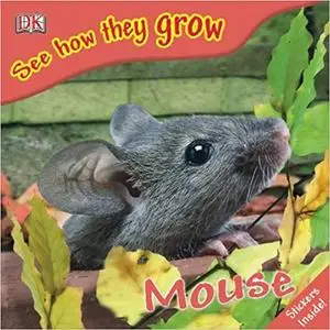Mouse (See How They Grow)