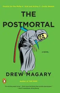 The Postmortal: A Novel