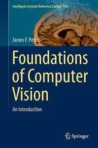 Foundations of Computer Vision: Computational Geometry, Visual Image Structures and Object Shape Detection