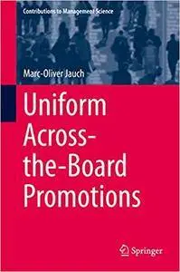 Uniform Across-the-Board Promotions (Repost)