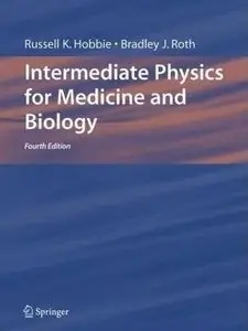 "Intermediate Physics for Medicine and Biology, 4th Edition (Biological and Medical Physics)" (Repost)