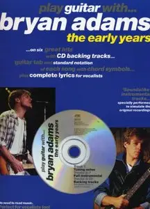 Play Guitar With... Bryan Adams: The Early Years by Bryan Adams