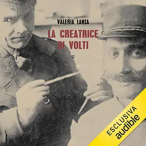 «La creatrice di volti» by Valeria Lanza