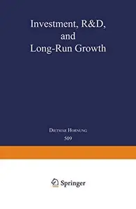 Investment, R&D, and Long-Run Growth