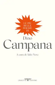 Dino Campana - Le più belle poesie di Dino Campana