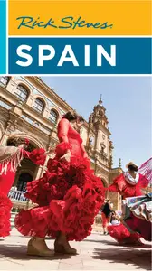 Rick Steves Spain (Rick Steves), 19th Edition