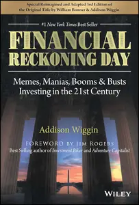 Financial Reckoning Day: Memes, Manias, Booms & Busts ... Investing In the 21st Century (Agora)