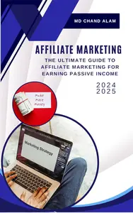 Affiliate Marketing Blueprint: The Ultimate Guide to Affiliate Marketing for Earning Passive Income