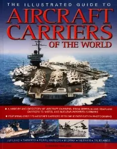 The Illustrated Guide to Aircraft Carriers of the World (Repost)