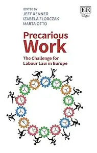 Precarious Work: The Challenge for Labour Law in Europe