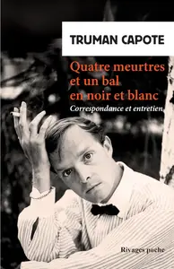 Quatre meurtres et un bal en noir et blanc - Truman Capote