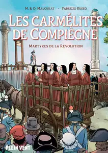 Les carmélites de Compiègne - Tome 1
