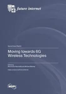 Moving towards 6G Wireless Technologies