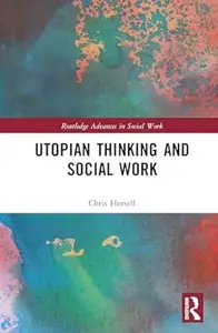 Utopian Thinking and Social Work