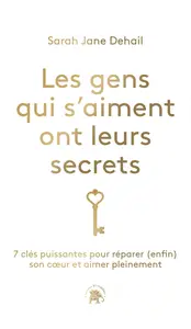 Les gens qui s'aiment ont leurs secrets - Sarah Jane Dehail