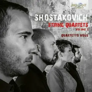 Quartetto Nous, Tiziano Baviera, Alberto Franchin, Sara Dambruoso, Tommaso Tesini - Shostakovich String Quartets, Vol. 2 (2024)