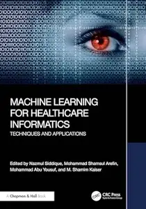 Machine Learning for Healthcare Informatics