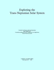Exploring the Trans-Neptunian Solar System