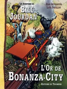 Les Aventures de Bill Jourdan - Tome 4 - L'Or de Bonanza-City